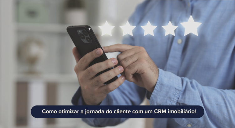 jornada do cliente no mercado imobiliário